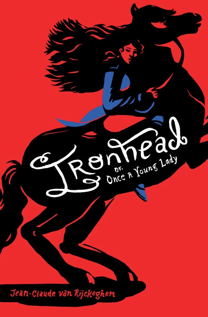 Ironhead, Or Once a Young Lady